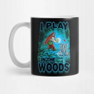 Play Disc Golf In The Woods Mug